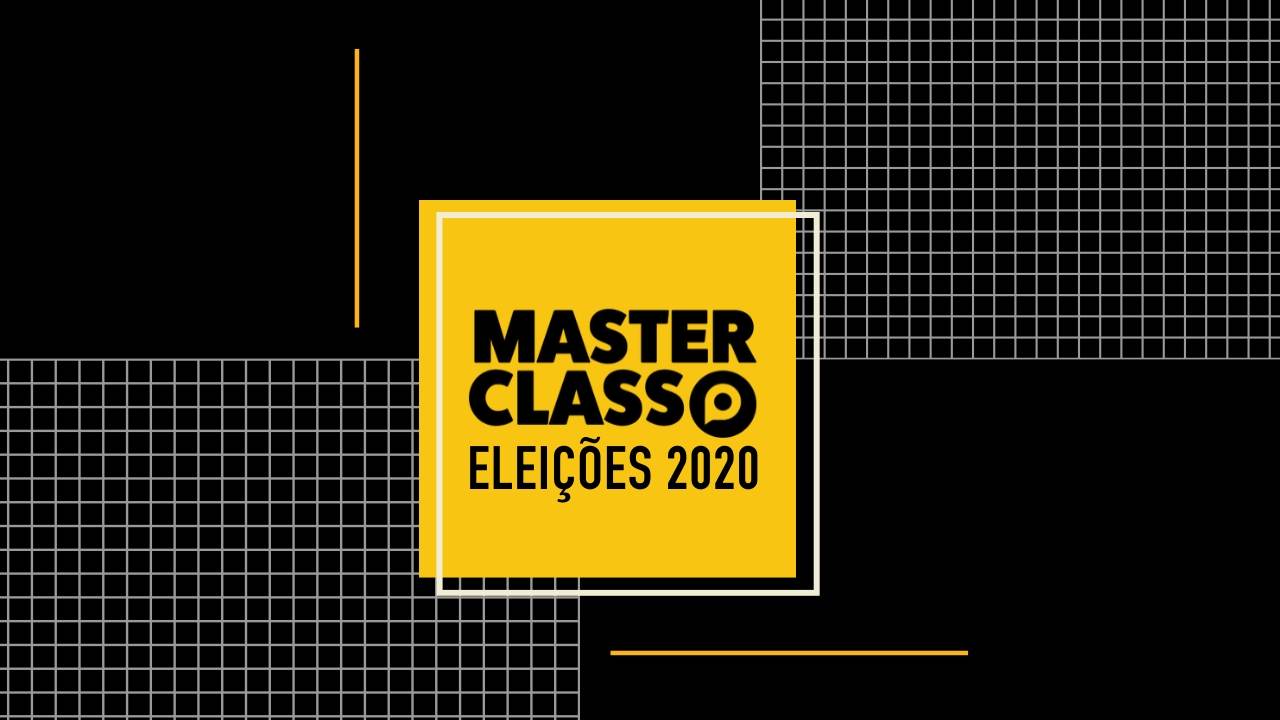 MasterClass eleções 2020